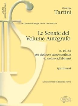 Paperback GIUSEPPE TARTINI: VOLUME 21A: SONATE DEL VOLUME AUTOGRAFO, N.19-23 PER VIOLINO E BASSO CONTINUO (O V Book