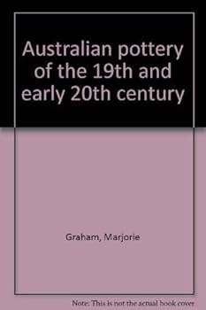 Hardcover Australian pottery of the 19th and early 20th century Book