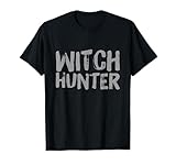 Witch Hunter Shirt In Nice Font For Witch Hunters