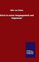 Erfurt in Seiner Vergangenheit Und Gegenwart 3563402450 Book Cover