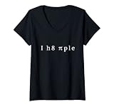 Damen i h8 piple - i hate people. ich hasse Menschen - Lustiges T-Shirt mit V-Ausschnitt
