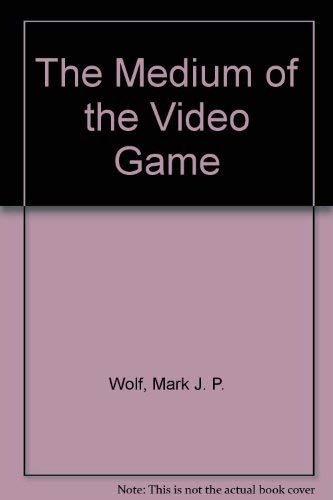 The Medium of the Video Game