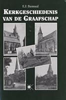 Kerkgeschiedenis van de Graafschap (Dutch Edition) 9024263212 Book Cover