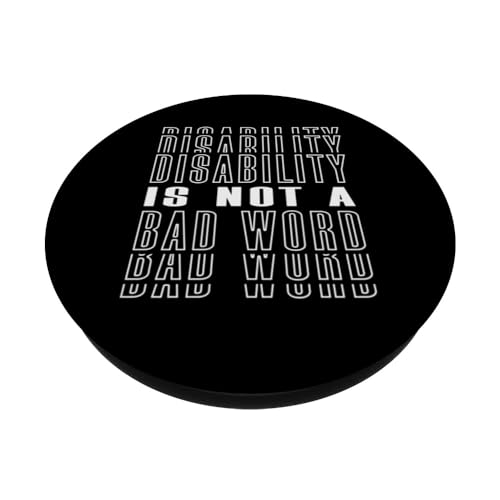 Disability Is Not a Bad Word Disabled Person Handicap PopSockets Swappable PopGrip, Black - Image 2