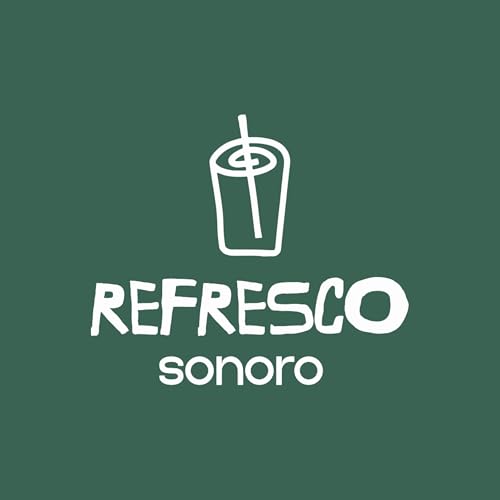 Page de couverture de Refresco Sonoro Podcast