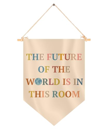 Flâmula pendurada de 38 cm C x 28 cm L com o futuro do mundo está nesta sala - decoração de professo