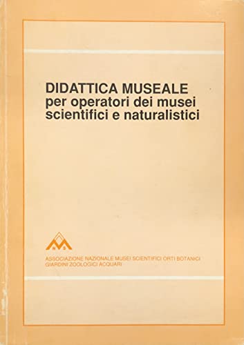 Didattica museale per operatori dei musei scientifici e naturalist