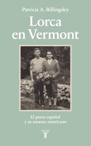  Lorca en Vermont: El poeta español y su amante americano