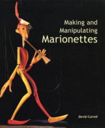 Making and Manipulating Marionettes