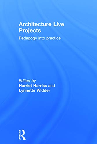 Architecture Live Projects: Pedagogy into Practice view 2
