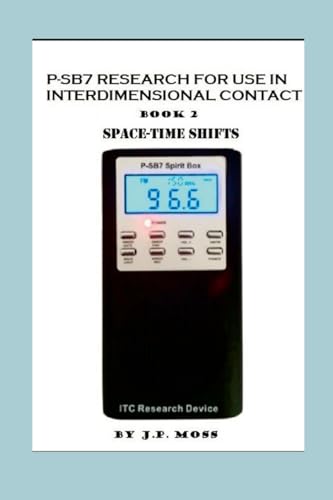 P-SB7 RESEARCH FOR USE IN INTERDIMENSIONAL CONTACT BOOK 2 SPACETI...