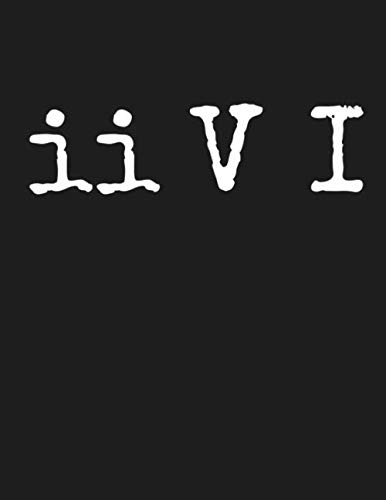 ii V I Two Five One Jazz Chord Progression Music: Sheet Music Notebook