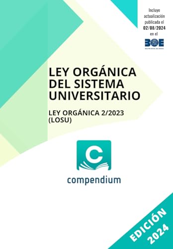 LEY ORGÁNICA DEL SISTEMA UNIVERSITARIO: LEY ORGÁNICA 2/2023 (LOSU)