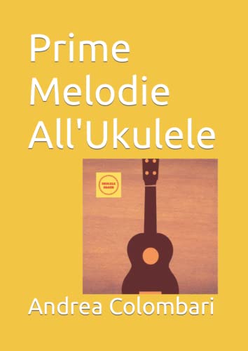 Prime Melodie All'Ukulele