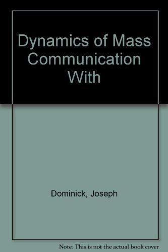 Dynamics of Mass Communication