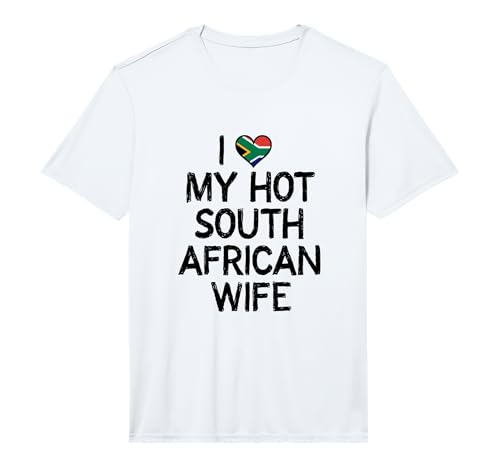 Mens I Love My hot South African Wife t-Shirt Performance T-Shirt