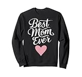 Best Mom Ever Black Background White Cursive Text Pink Sweatshirt