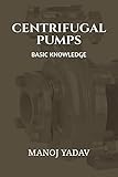 Centrifugal Pumps: Basic Knowledge