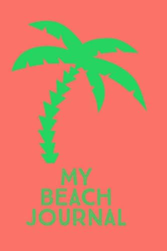 My Beach Journal: Lined Summer Travel Pages