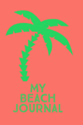 My Beach Journal: Lined Summer Travel Pages