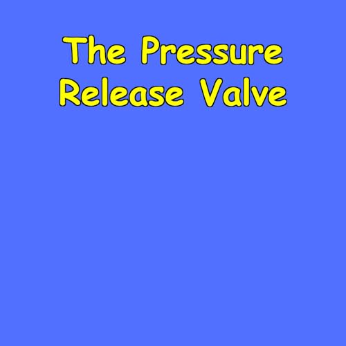 『The Pressure Release Valve | For When You’re About to Pop』のカバーアート