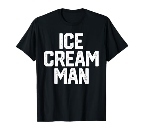 ICE CREAM MAN Funny Party Costume Father's Day Gift Novelty T-Shirt