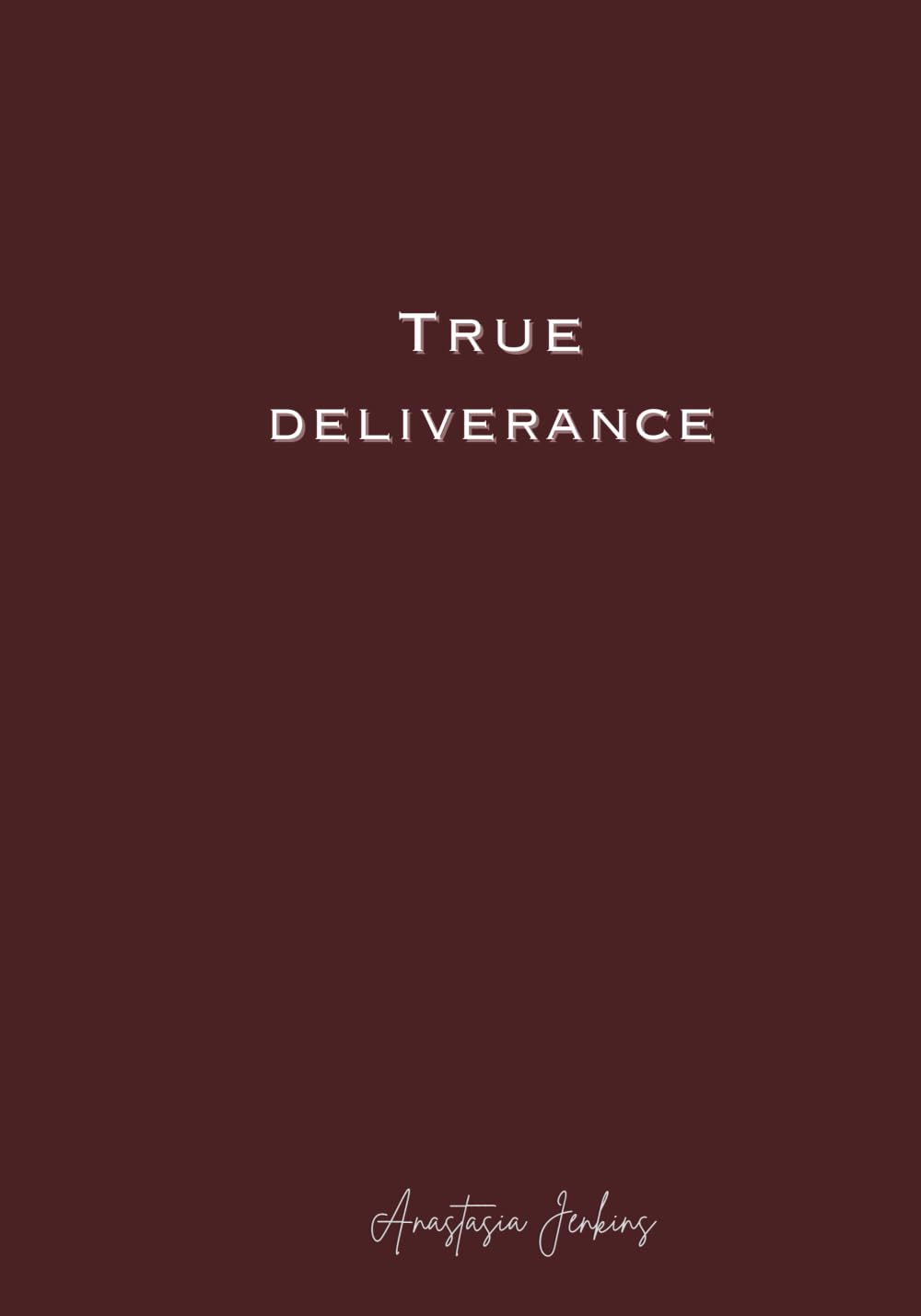 True Deliverance