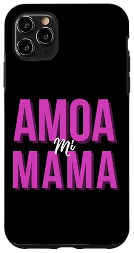 Amo a Mi Mama-I Love My Spanish Mom ���K���E�f�B�A�E�f�E���E�}�h�� �X�}�z�P�[�X iPhone 11 Pro Max �p