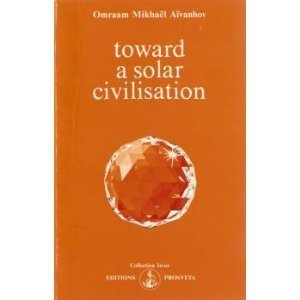 Vers une civilisation solaire - Book #201 of the Izvor