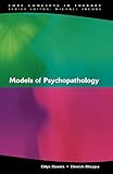 Models Of Psychopathology (Core Concepts in Therapy)