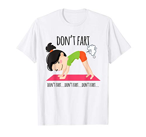 Divertido Don't Fart Yoga Workout Funny Pose Fitness Girl Camiseta
