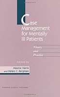 Case Management for Mentally Ill Patients: Theory and Practice (Chronic Mental Illness, Vol 1) 3718605651 Book Cover