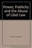 Power, Publicity, and the Abuse of Libel Law 0195071921 Book Cover