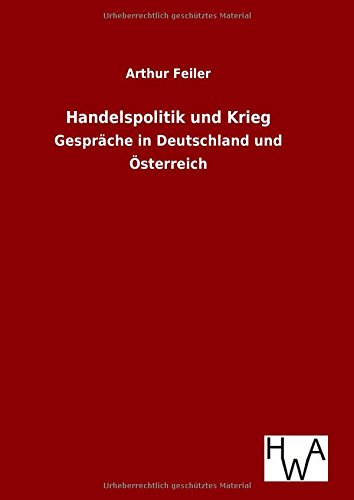 Handelspolitik und Krieg (German Edition)
