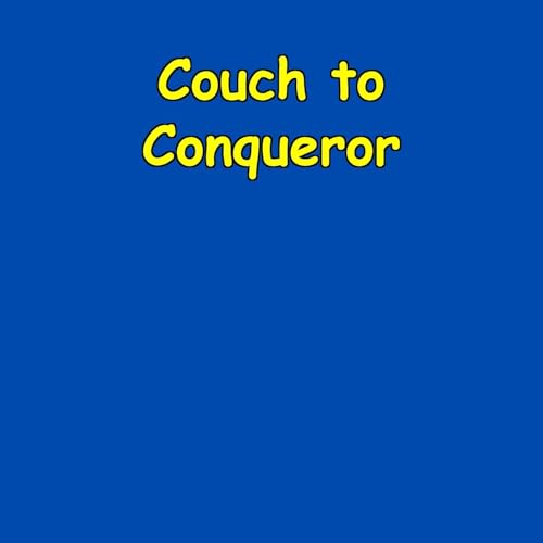 Couch to Conqueror | Small Wins Daily cover art