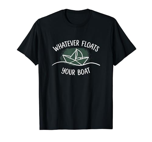 Whatever Floats Your Boat Go With The Flow �i�� T�V���c