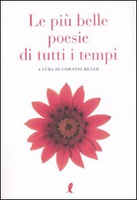 Perfect Paperback Le più belle poesie di tutti i tempi [Italian] Book