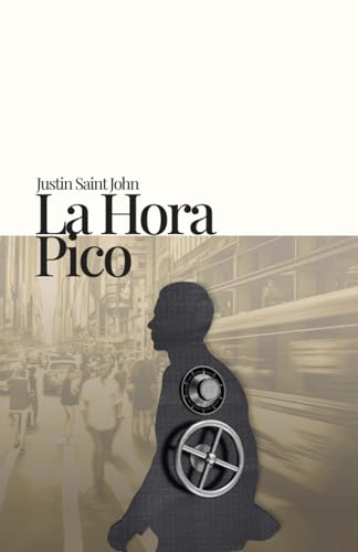 La Hora Pico (Spanish Edition)