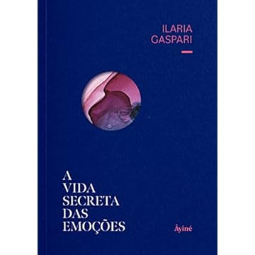 Capa do livro A VIDA SECRETA DAS EMOÇÕES