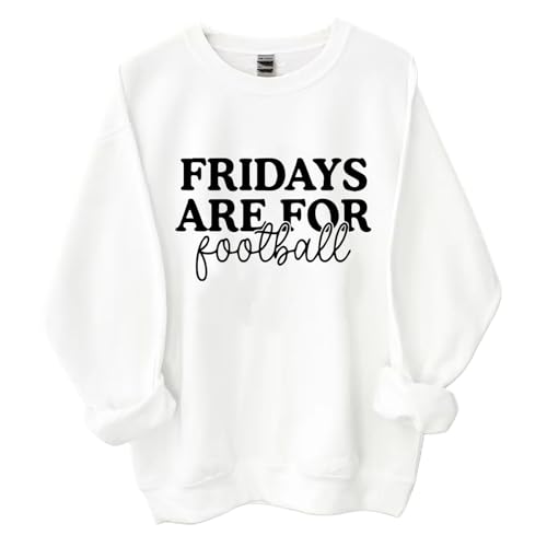 Fridays Are For Football Sweatshirt, Fridays Are For Football Shirt, Funny Saying Short Sleeve Tee