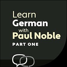 Learn German with Paul Noble for Beginners – Part 1 por Paul Noble