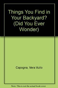 Library Binding Things You Find in Your Backyard? Book