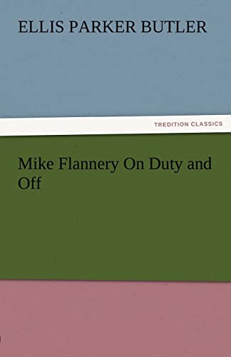Mike Flannery on Duty and Off