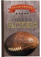 Team Trivia: GREEN BAY PACKERS. The Ultimate Gridiron Challenge 1603871306 Book Cover