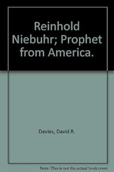 Hardcover Reinhold Niebuhr; Prophet from America. Book