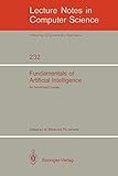 Fundamentals of Artificial Intelligence: An Advanced Course (Lecture Notes in Computer Science (232))