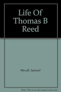 Hardcover Life Of Thomas B Reed Book