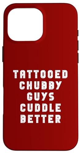 Tattooed Chubby Guys Cuddle Better Funny Tattoo Men ユーモア スマホケース iPhone 16 Pro Max 用