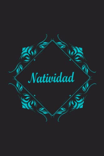  Natividad Notebook: Vesting the power of choice in rebellious teen, Notebook, day to day issues, overcome the struggle, visionary, way of life, planning ahead 6x9 120 pages