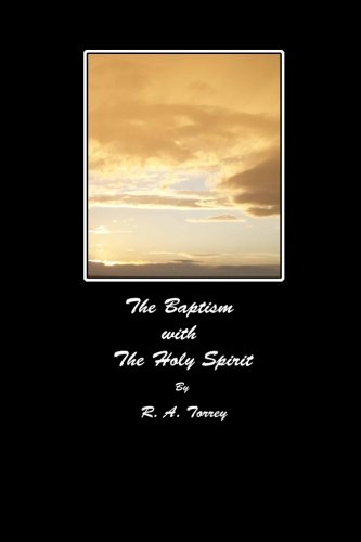 The Baptism with The Holy Spirit 0692252827 Book Cover